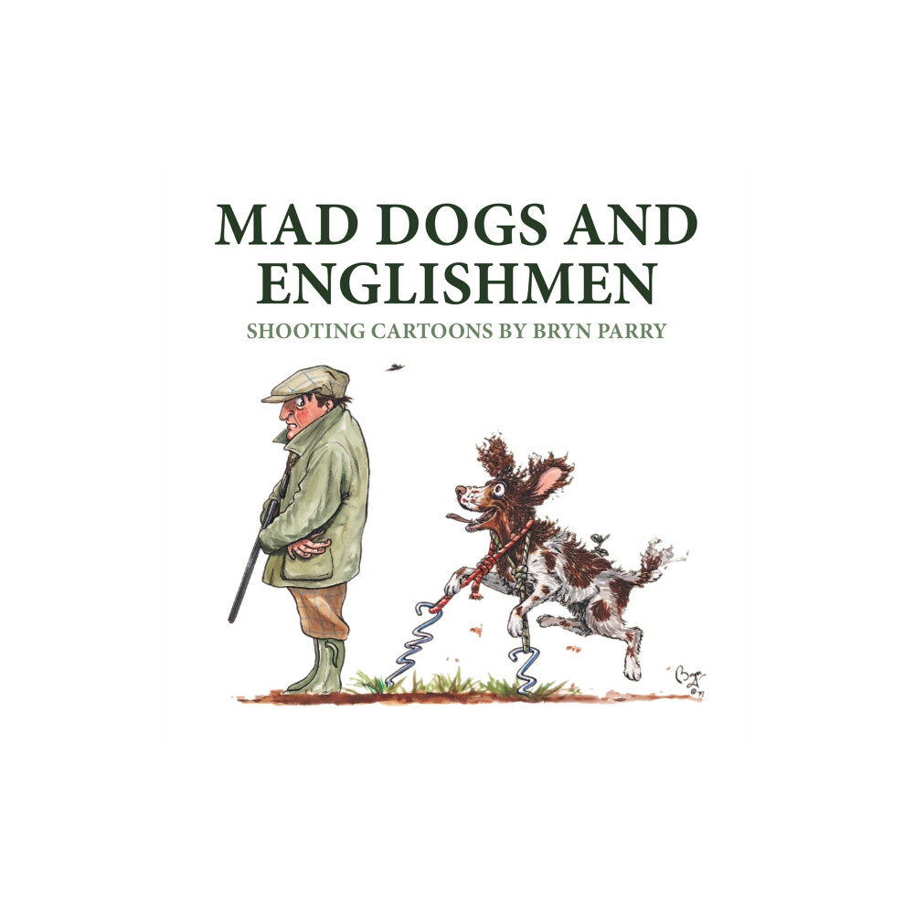 Quiller Publishing Ltd Mad Dogs and Englishmen (inbunden, eng)