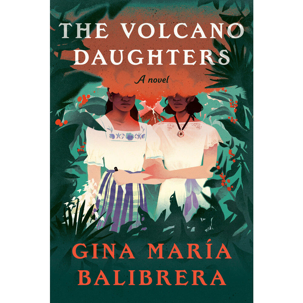 Gina María Balibrera The Volcano Daughters (inbunden, eng)