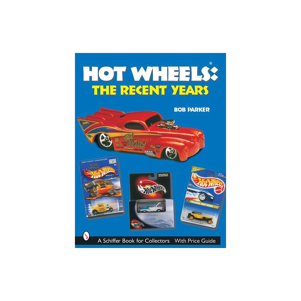 Bob Parker Hot wheels the recent years (häftad, eng)