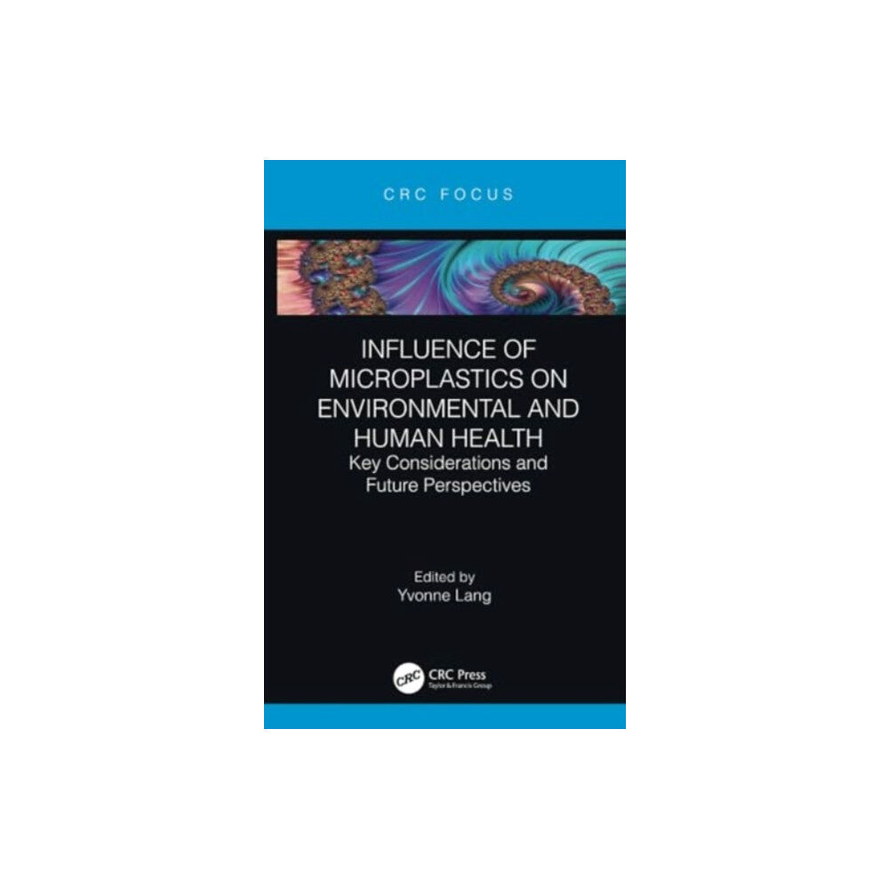 Taylor & francis ltd Influence of Microplastics on Environmental and Human Health (häftad, eng)