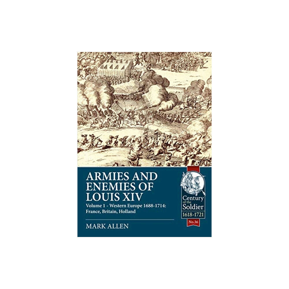 Helion & Company Armies and Enemies of Louis XIV (häftad, eng)