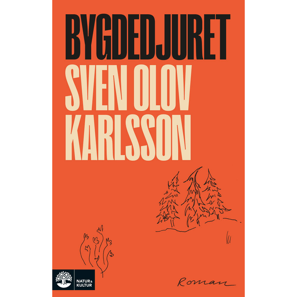 Sven Olov Karlsson Bygdedjuret (inbunden)