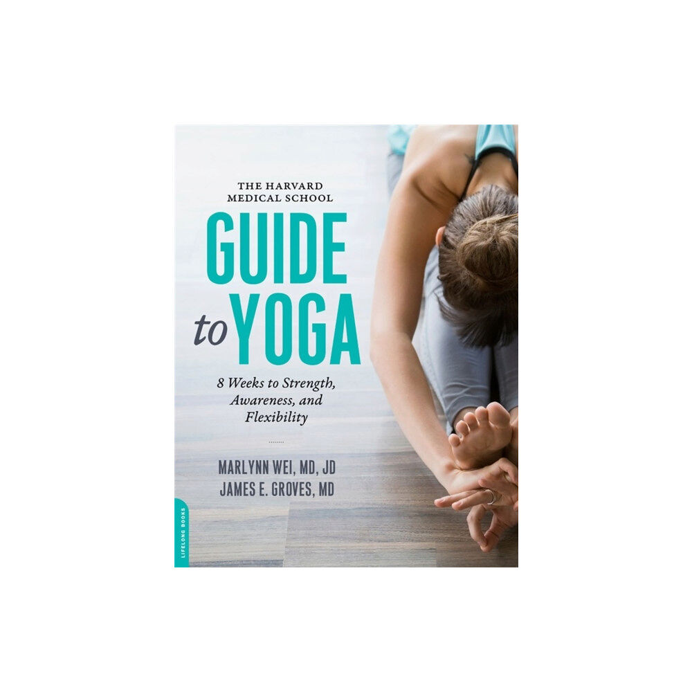 Hachette Books The Harvard Medical School Guide to Yoga (häftad, eng)