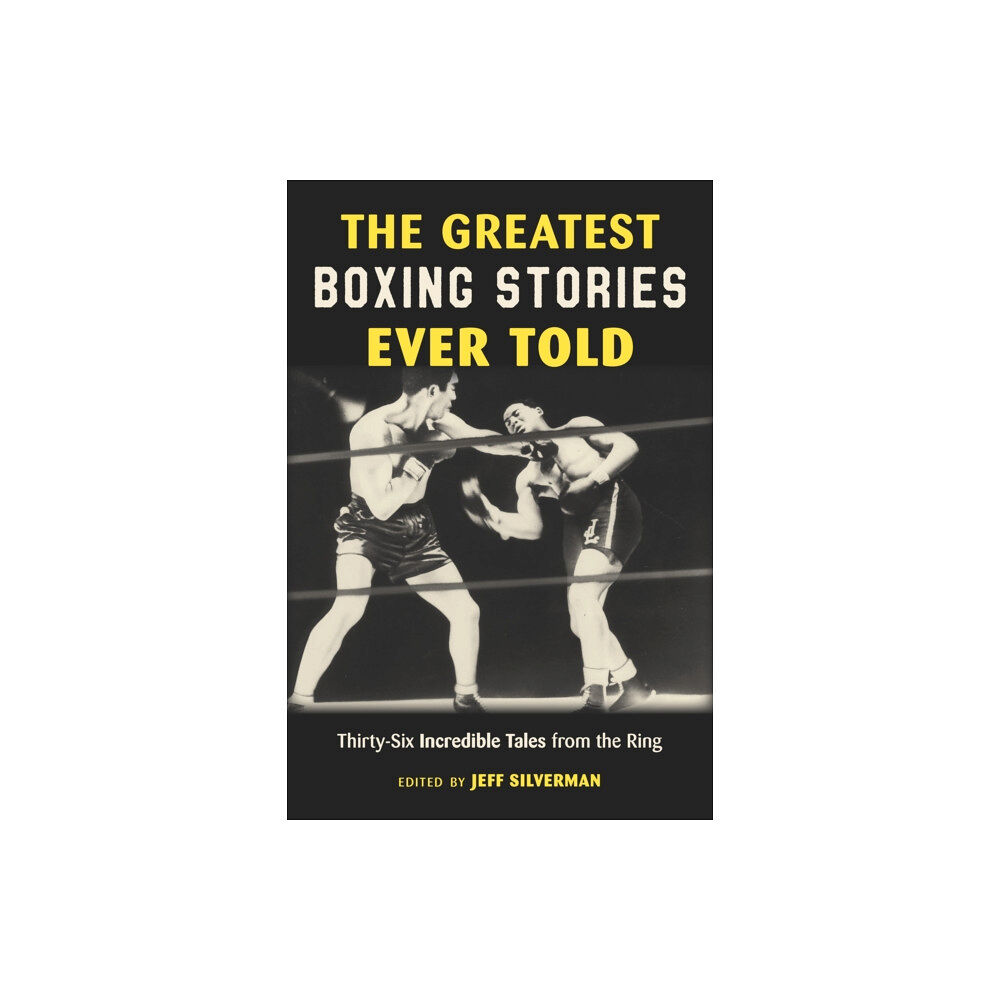 Rowman & littlefield The Greatest Boxing Stories Ever Told (häftad, eng)