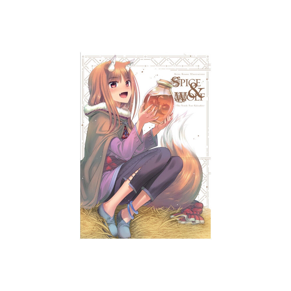 Little, Brown & Company Keito Koume Illustrations Spice & Wolf: The Tenth Year Calvados (häftad, eng)