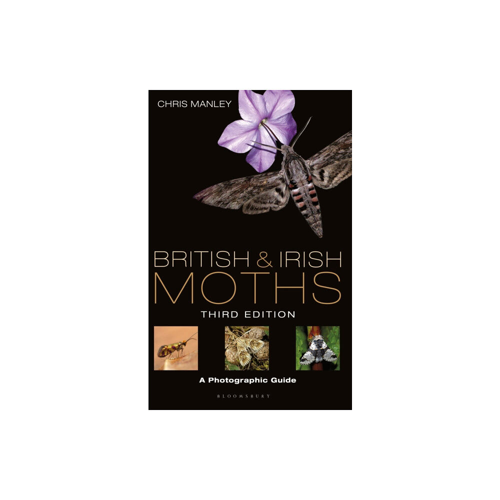 Bloomsbury Publishing PLC British and Irish Moths: Third Edition (inbunden, eng)