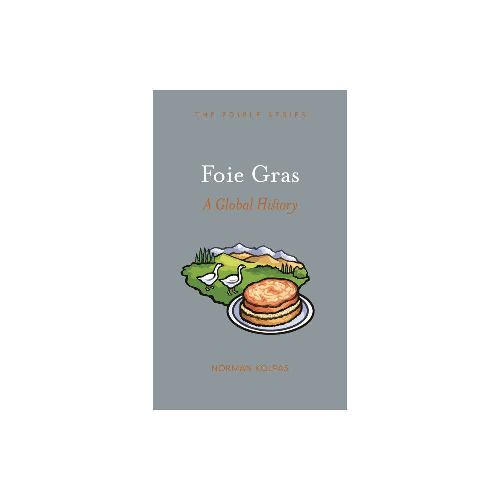 Reaktion Books Foie Gras (inbunden, eng)