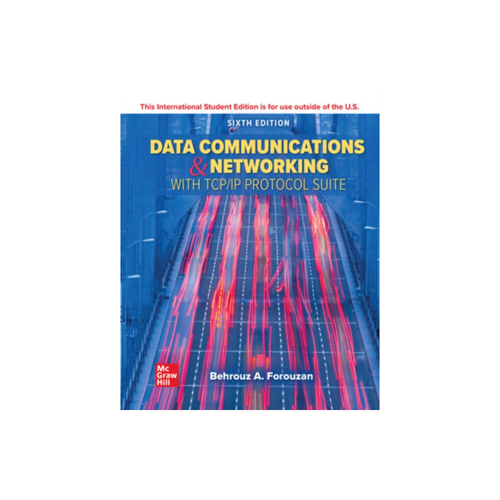 McGraw-Hill Education Data Communications and Networking with TCP/IP Protocol Suite ISE (häftad, eng)