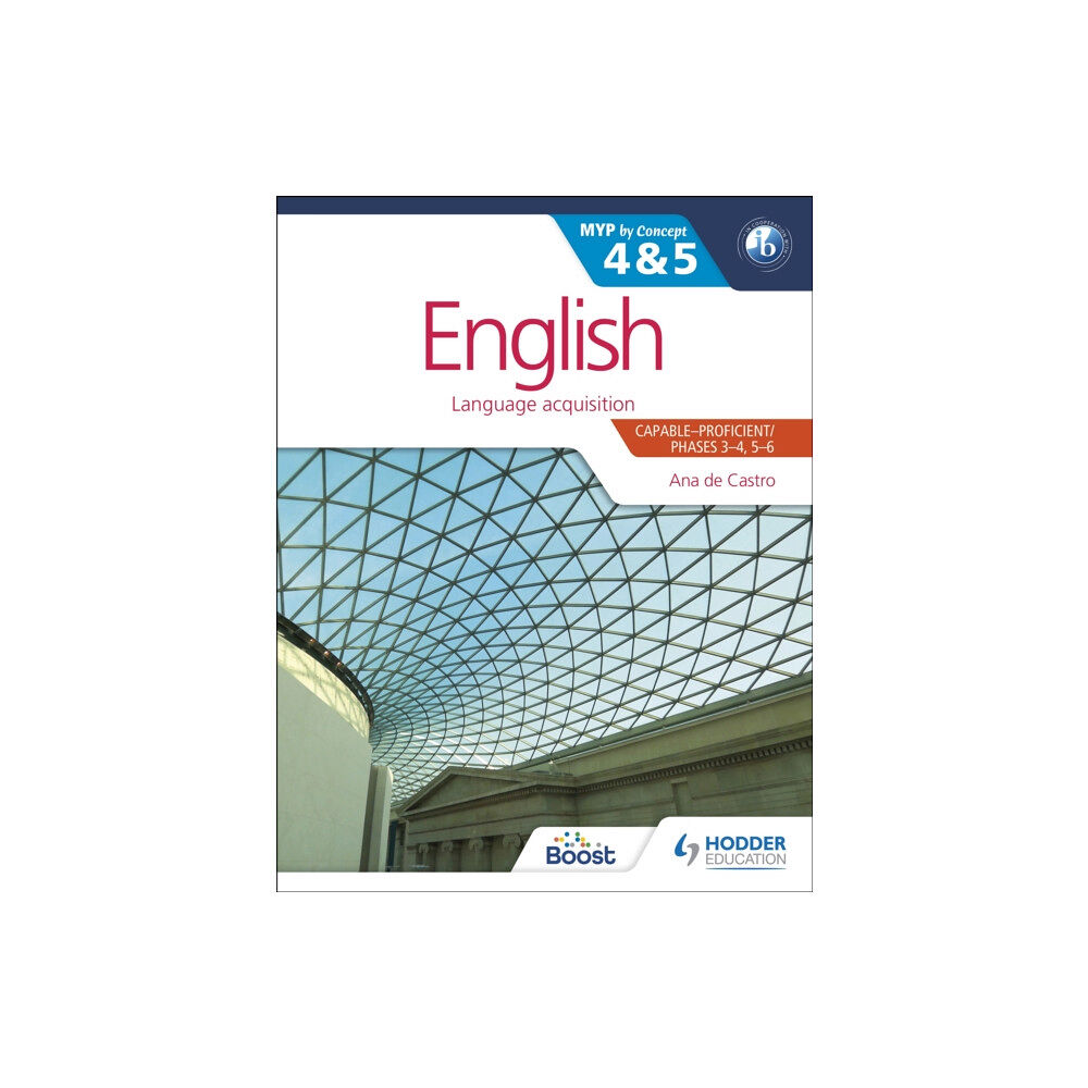 Hodder Education English for the IB MYP 4 & 5 (Capable–Proficient/Phases 3-4, 5-6 (häftad, eng)