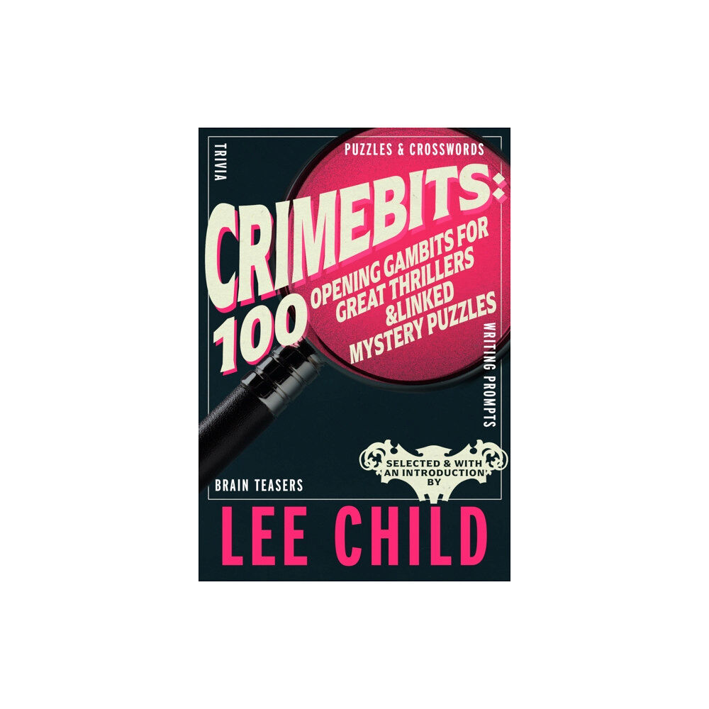 Eyewear Publishing Crimebits: 100 Opening Gambits for Great Thrillers (inbunden, eng)