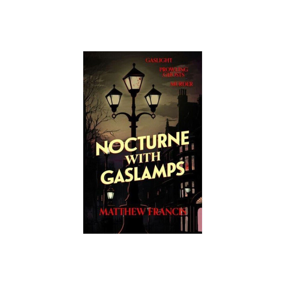 Neem Tree Press Limited Nocturne with Gaslamps (häftad, eng)