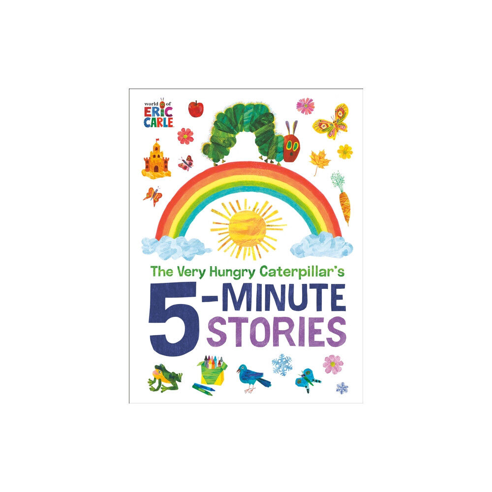 Penguin Young Readers The Very Hungry Caterpillar's 5-Minute Stories (inbunden, eng)