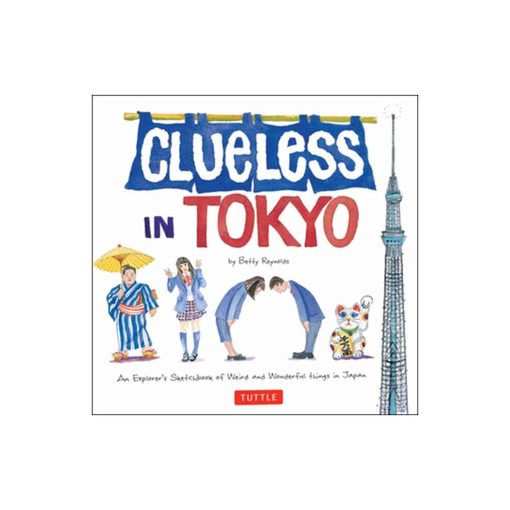 Tuttle Publishing Clueless in Tokyo (häftad, eng)