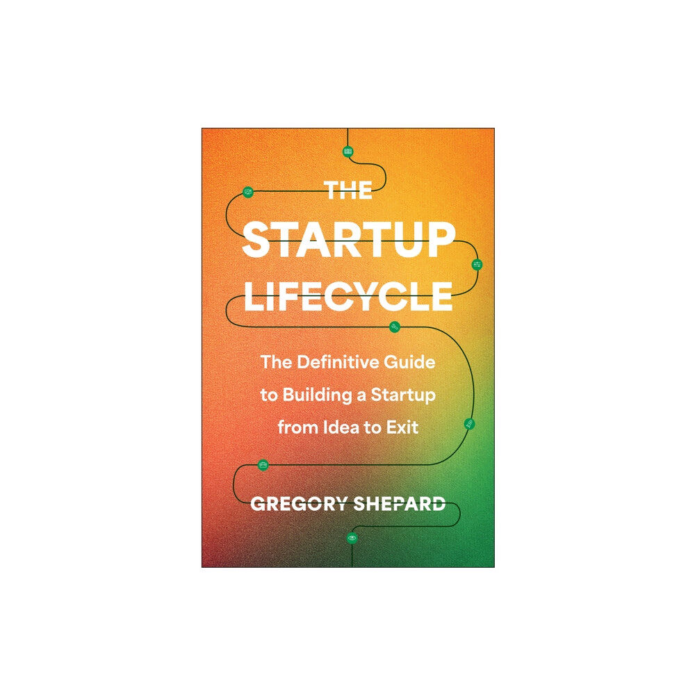 BenBella Books The Startup Lifecycle (inbunden, eng)