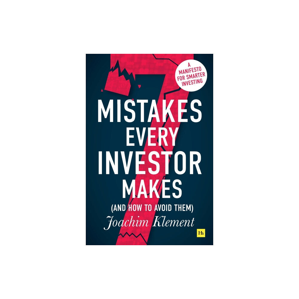 Harriman House Publishing 7 Mistakes Every Investor Makes (And How to Avoid Them) (häftad, eng)