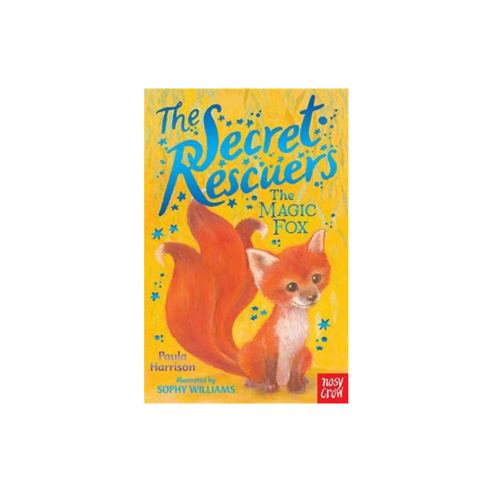 Nosy Crow Ltd The Secret Rescuers: The Magic Fox (häftad, eng)