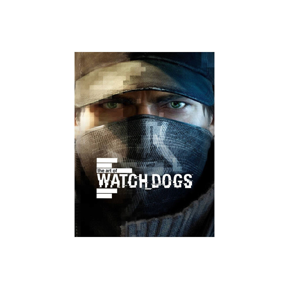 Titan Books Ltd The Art of Watch Dogs (inbunden, eng)