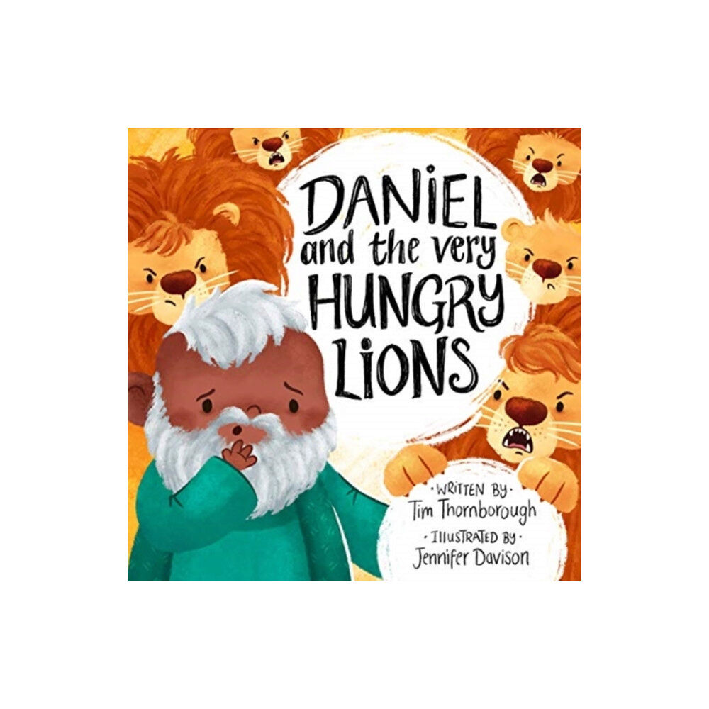 The Good Book Company Daniel and the Very Hungry Lions (inbunden, eng)