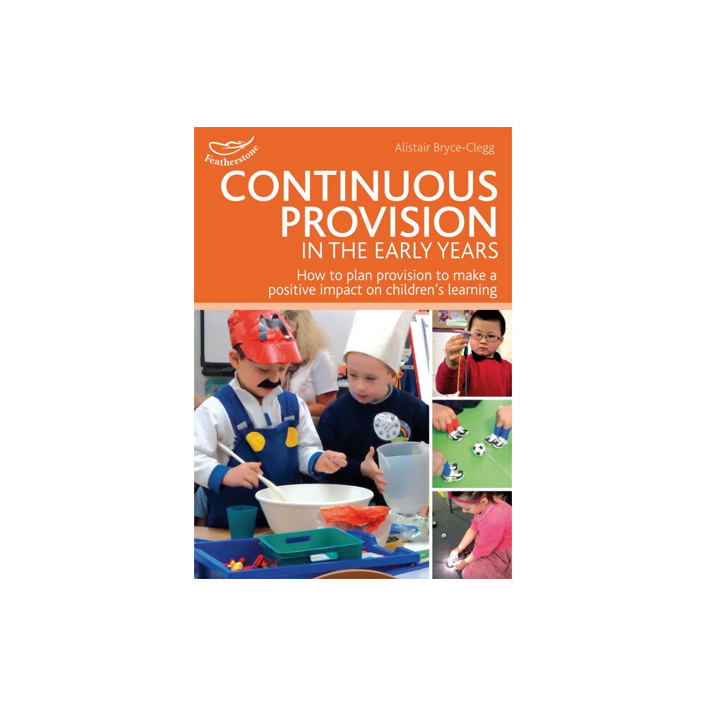 Bloomsbury Publishing PLC Continuous Provision in the Early Years (häftad, eng)