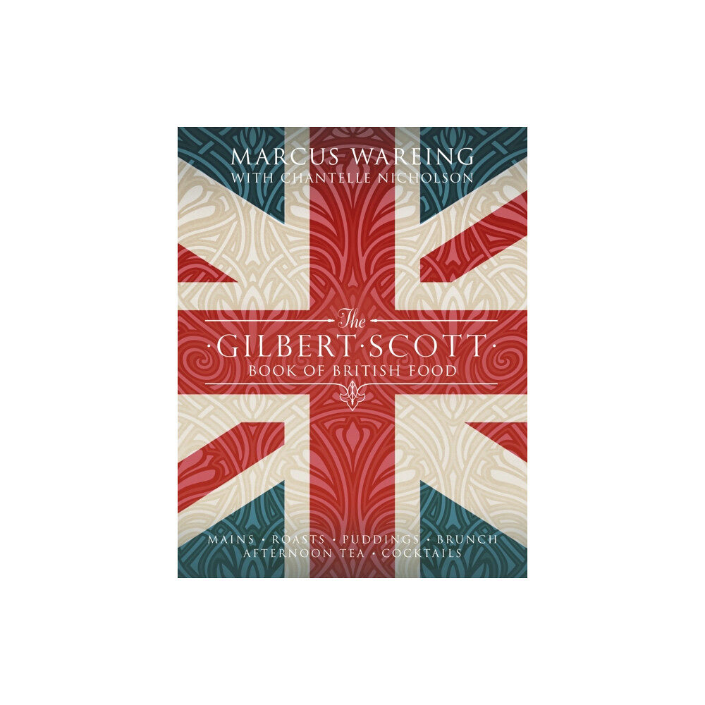 Transworld publishers ltd The Gilbert Scott Book of British Food (inbunden, eng)