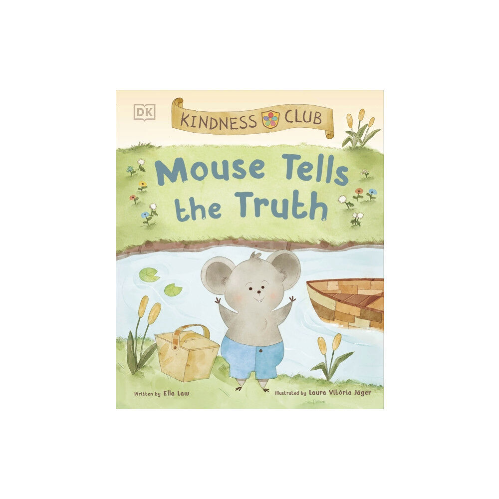 Dorling Kindersley Ltd Kindness Club Mouse Tells the Truth (inbunden, eng)