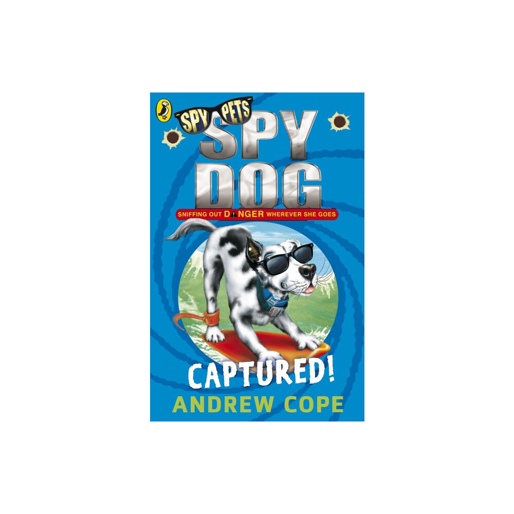 Penguin Random House Children's UK Spy Dog: Captured! (häftad, eng)