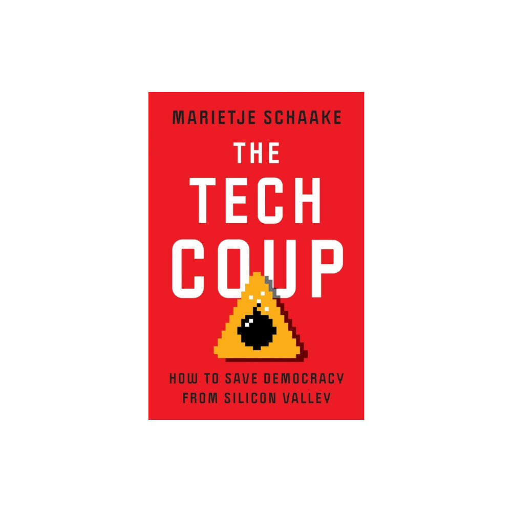Princeton University Press The Tech Coup (inbunden, eng)