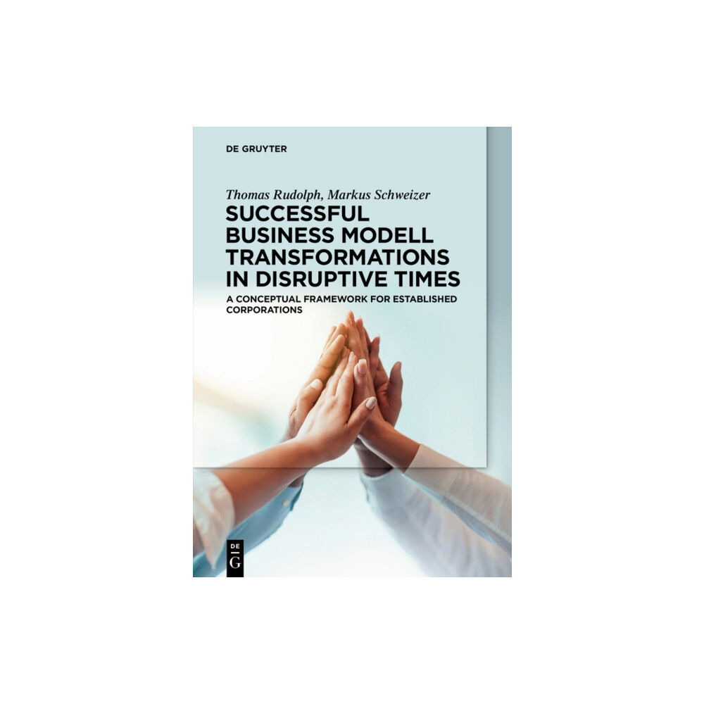 De Gruyter Successful Business Model Transformations in Disruptive Times (häftad, eng)