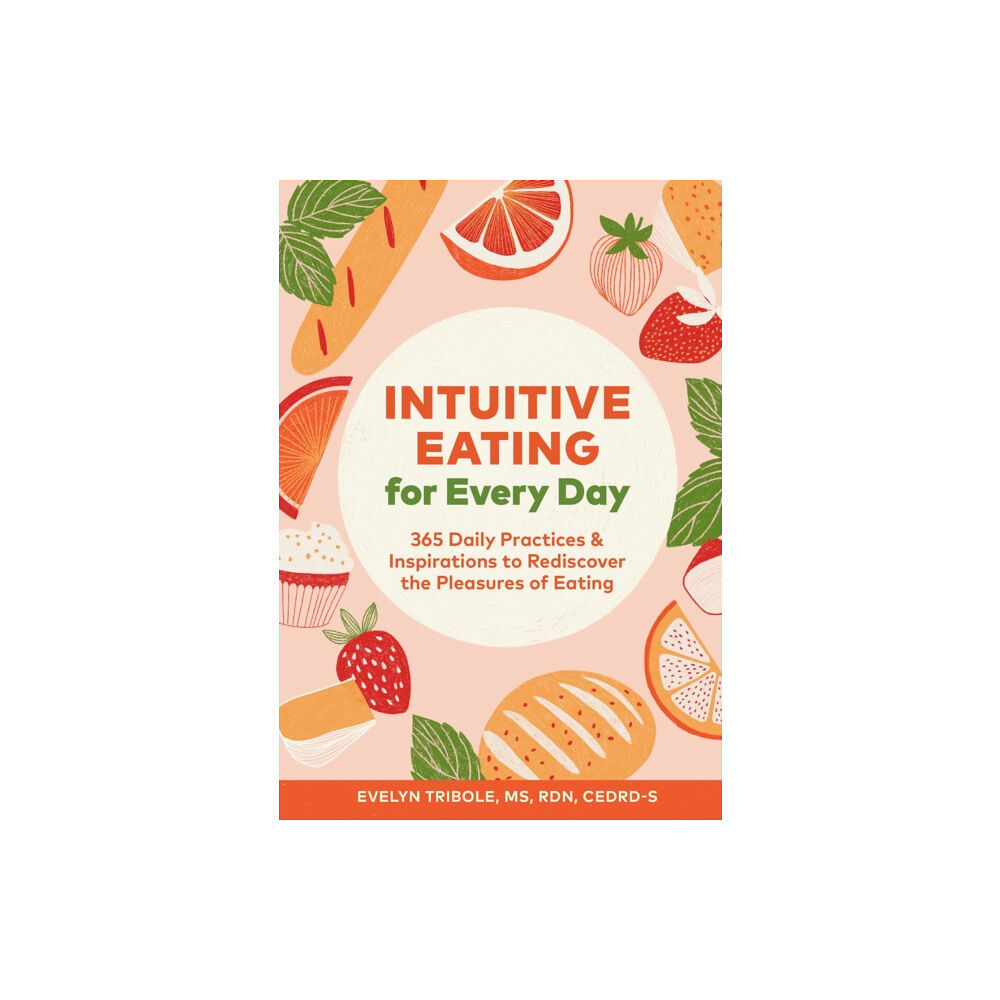 Chronicle Books Intuitive Eating for Every Day (häftad, eng)