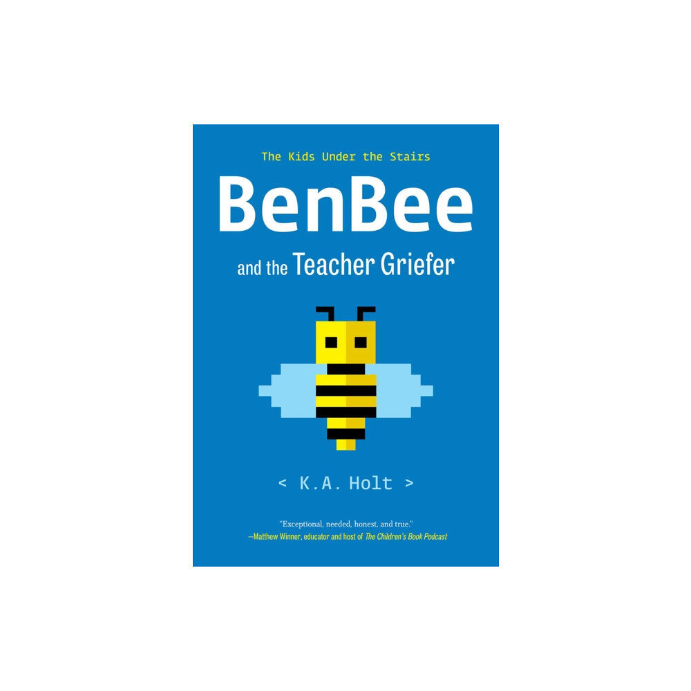 Chronicle Books BenBee and the Teacher Griefer (häftad, eng)