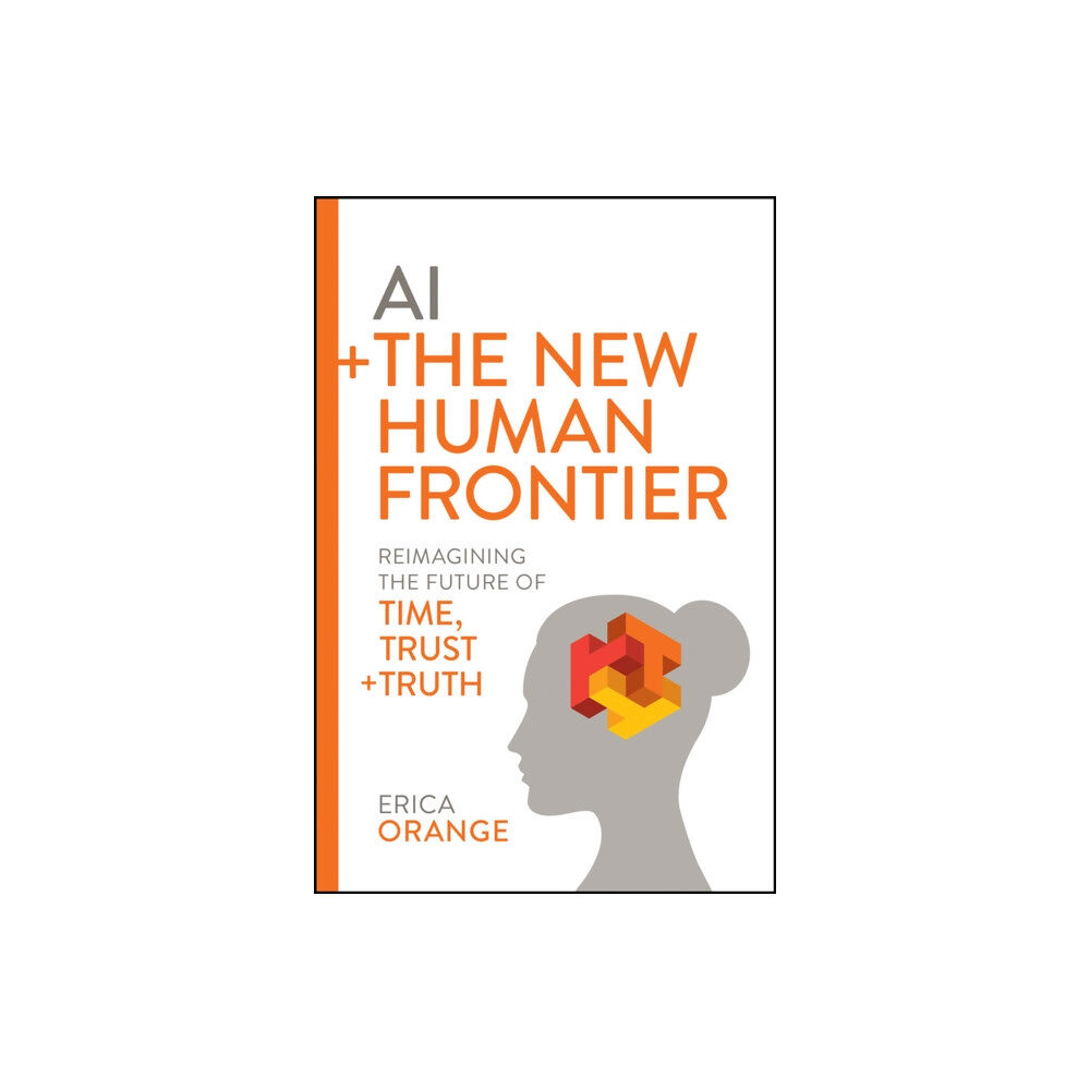 John Wiley & Sons Inc AI + The New Human Frontier (inbunden, eng)