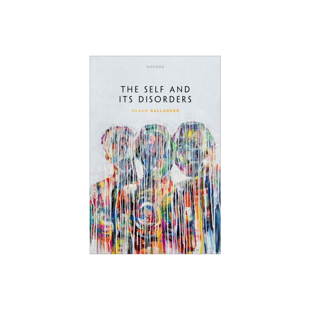 Oxford University Press The Self and its Disorders (inbunden, eng)