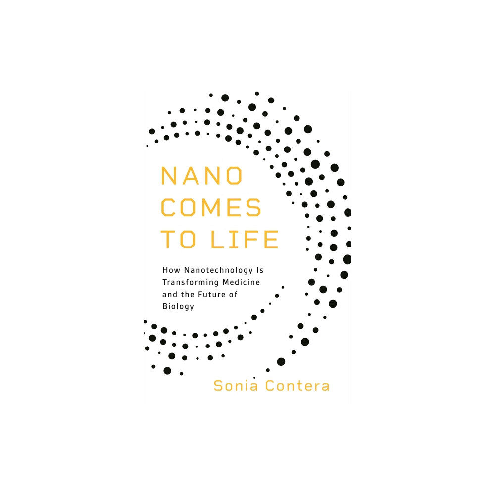 Princeton University Press Nano Comes to Life (häftad, eng)