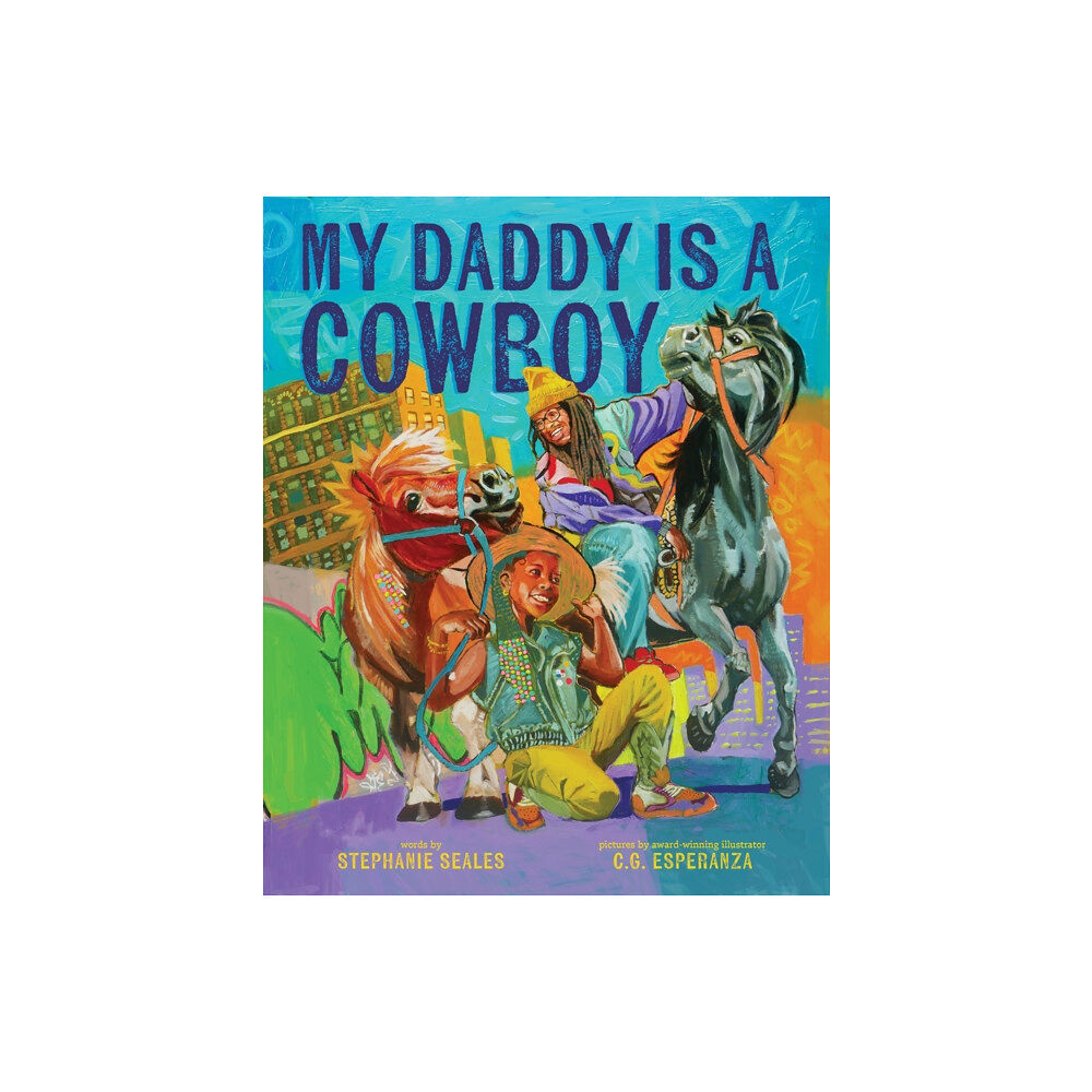 Abrams My Daddy Is a Cowboy (inbunden, eng)