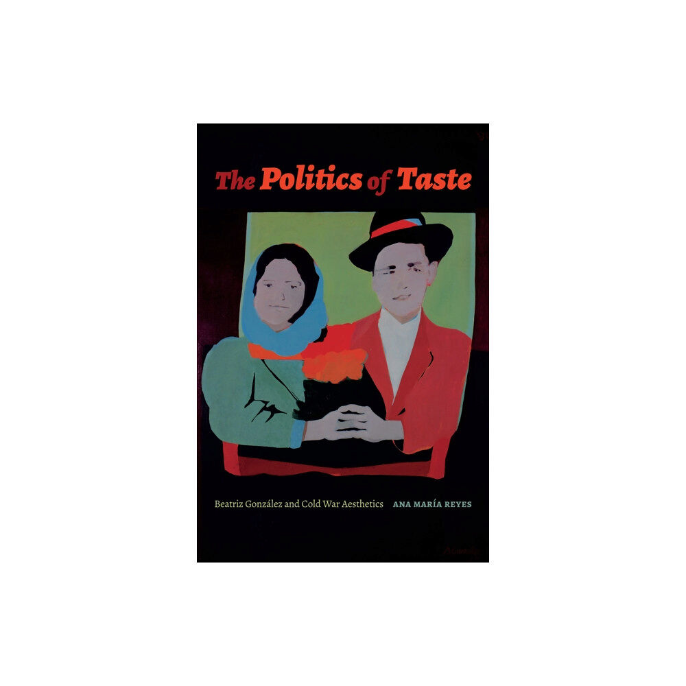 Duke university press The Politics of Taste (häftad, eng)