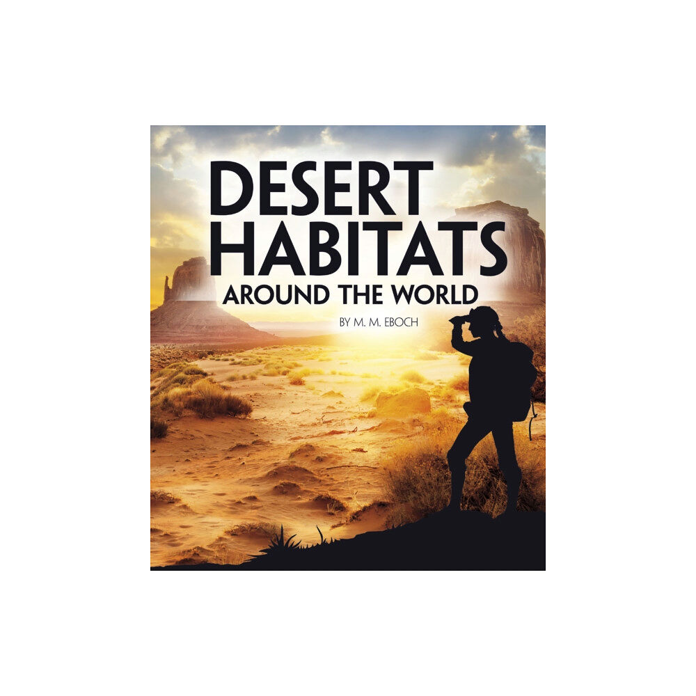 Capstone Global Library Ltd Desert Habitats Around the World (häftad, eng)