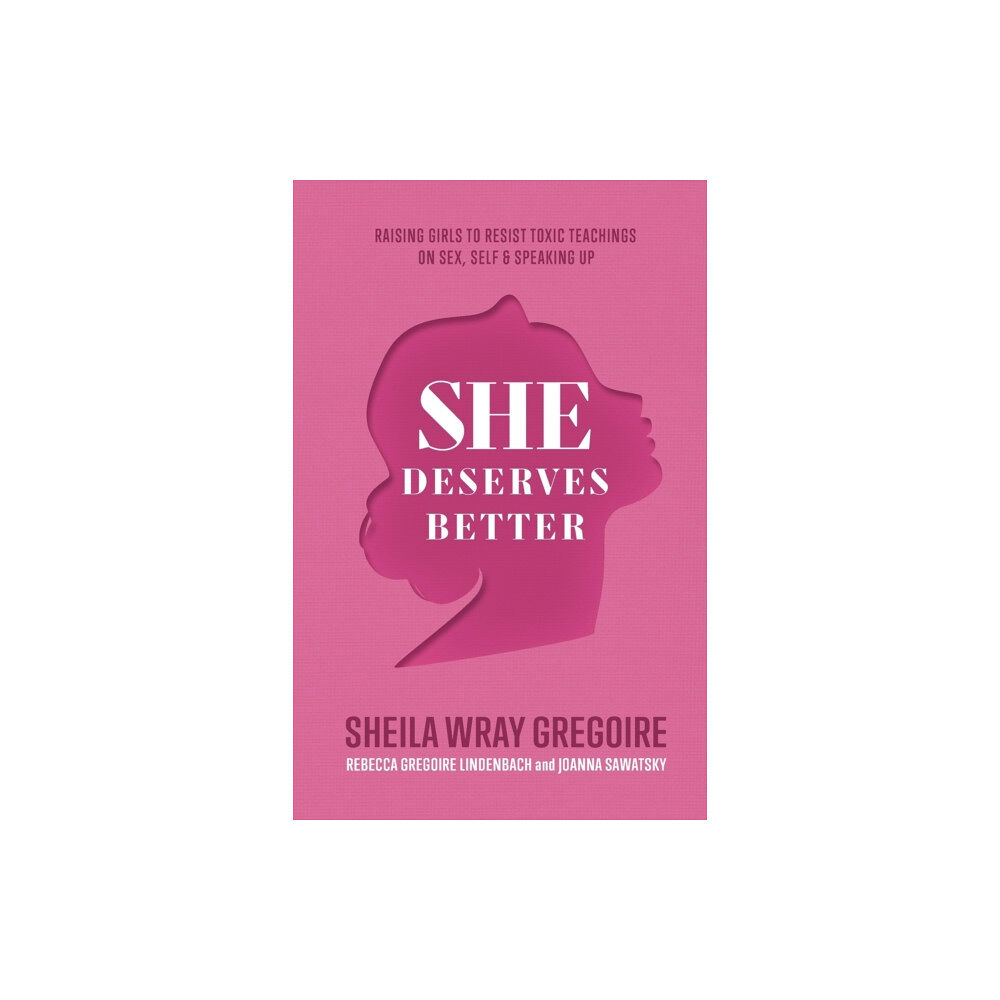 Baker publishing group She Deserves Better – Raising Girls to Resist Toxic Teachings on Sex, Self, and Speaking Up (häftad, eng)