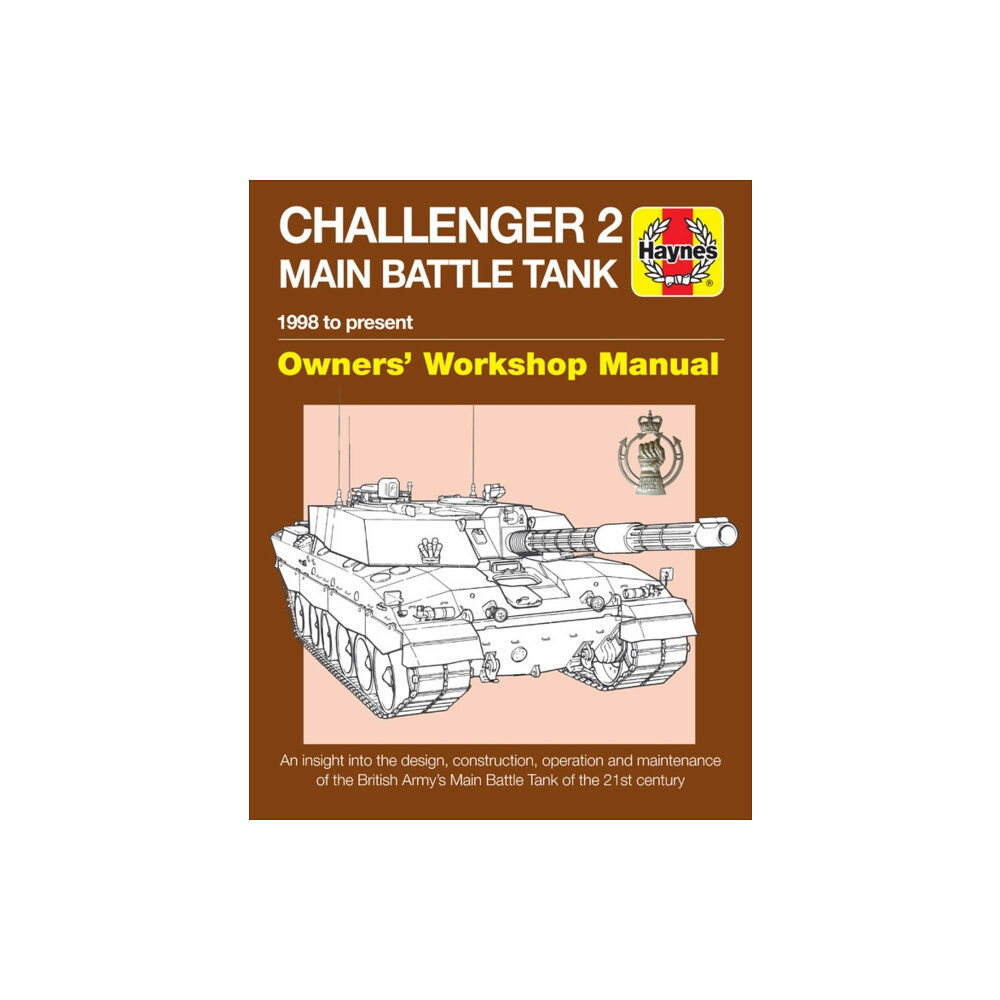 Haynes Publishing Group Challenger 2 Main Battle Tank Manual (inbunden, eng)