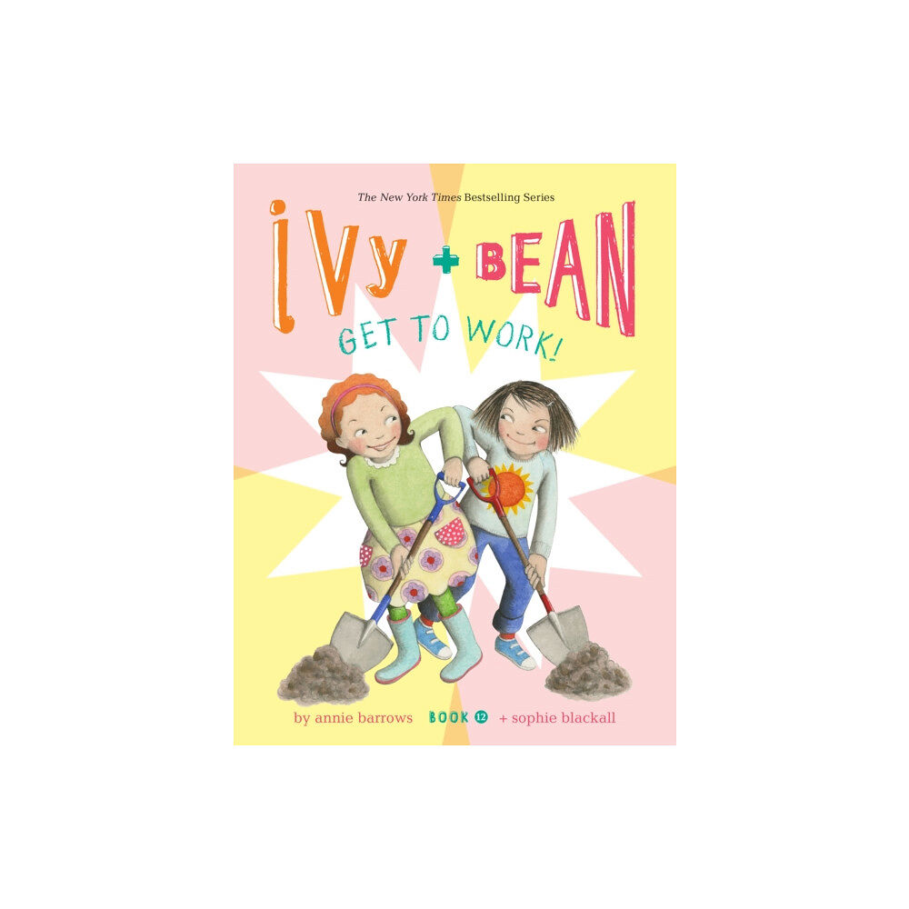 Chronicle Books Ivy and Bean Get to Work! (Book 12) (inbunden, eng)