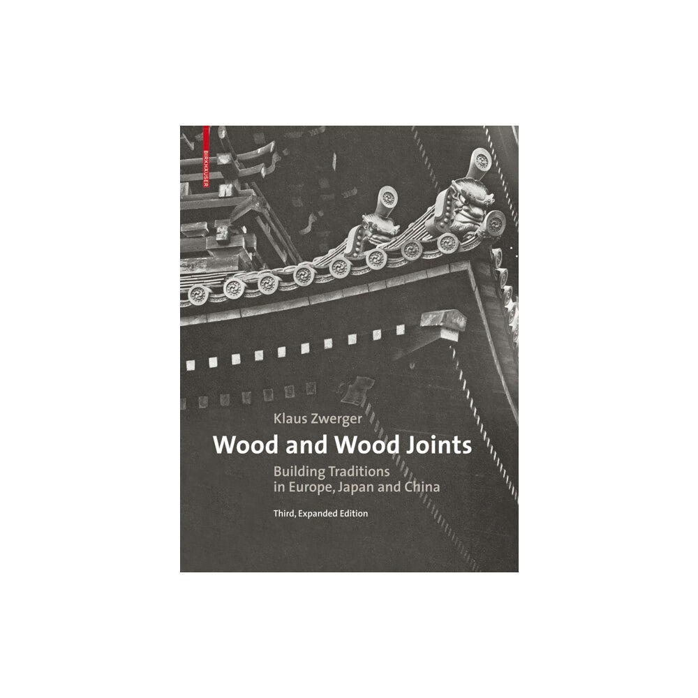 Birkhauser Wood and Wood Joints (inbunden, eng)