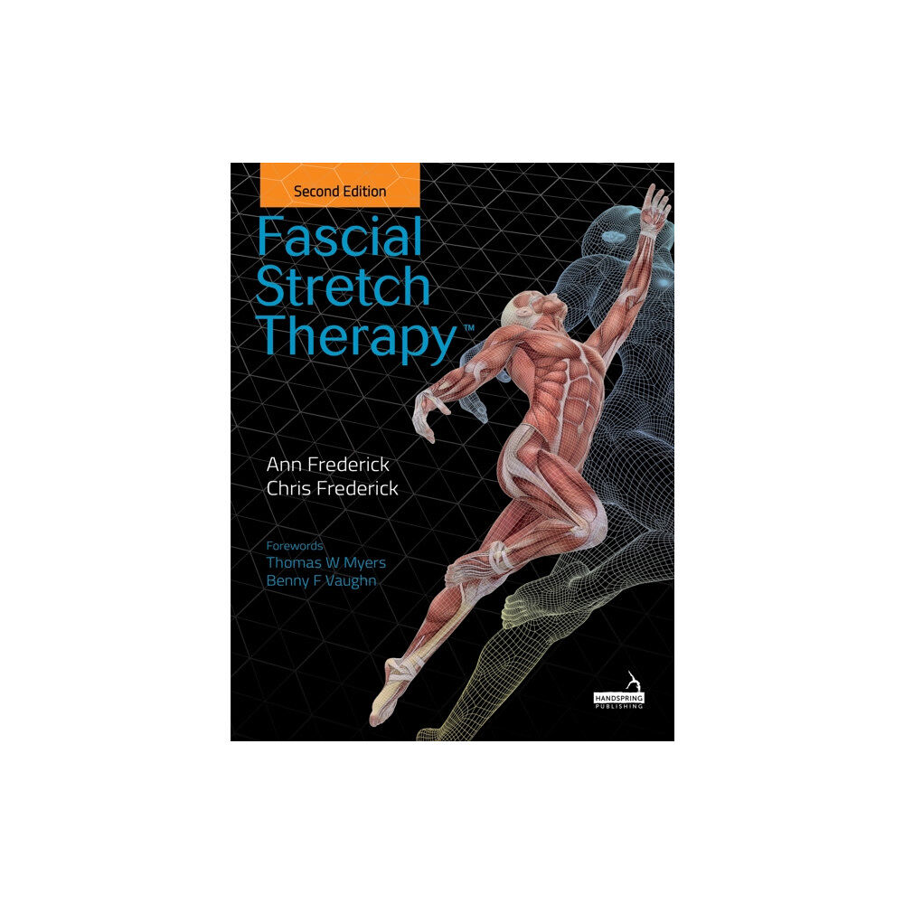 Jessica kingsley publishers Fascial Stretch Therapy - Second Edition (häftad, eng)