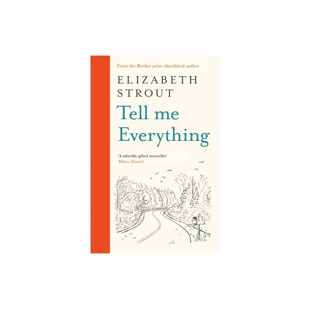 Elizabeth Strout Tell Me Everything (inbunden, eng)