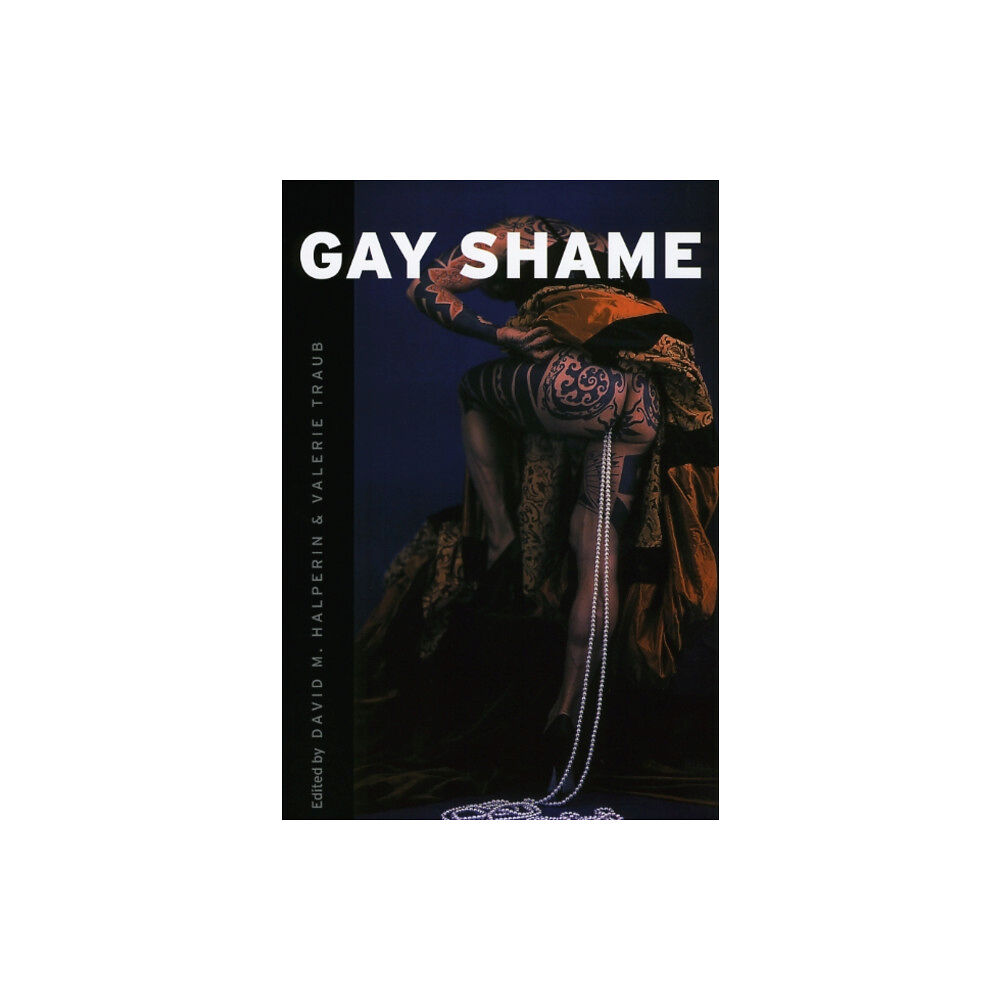 The university of chicago press Gay Shame (häftad)