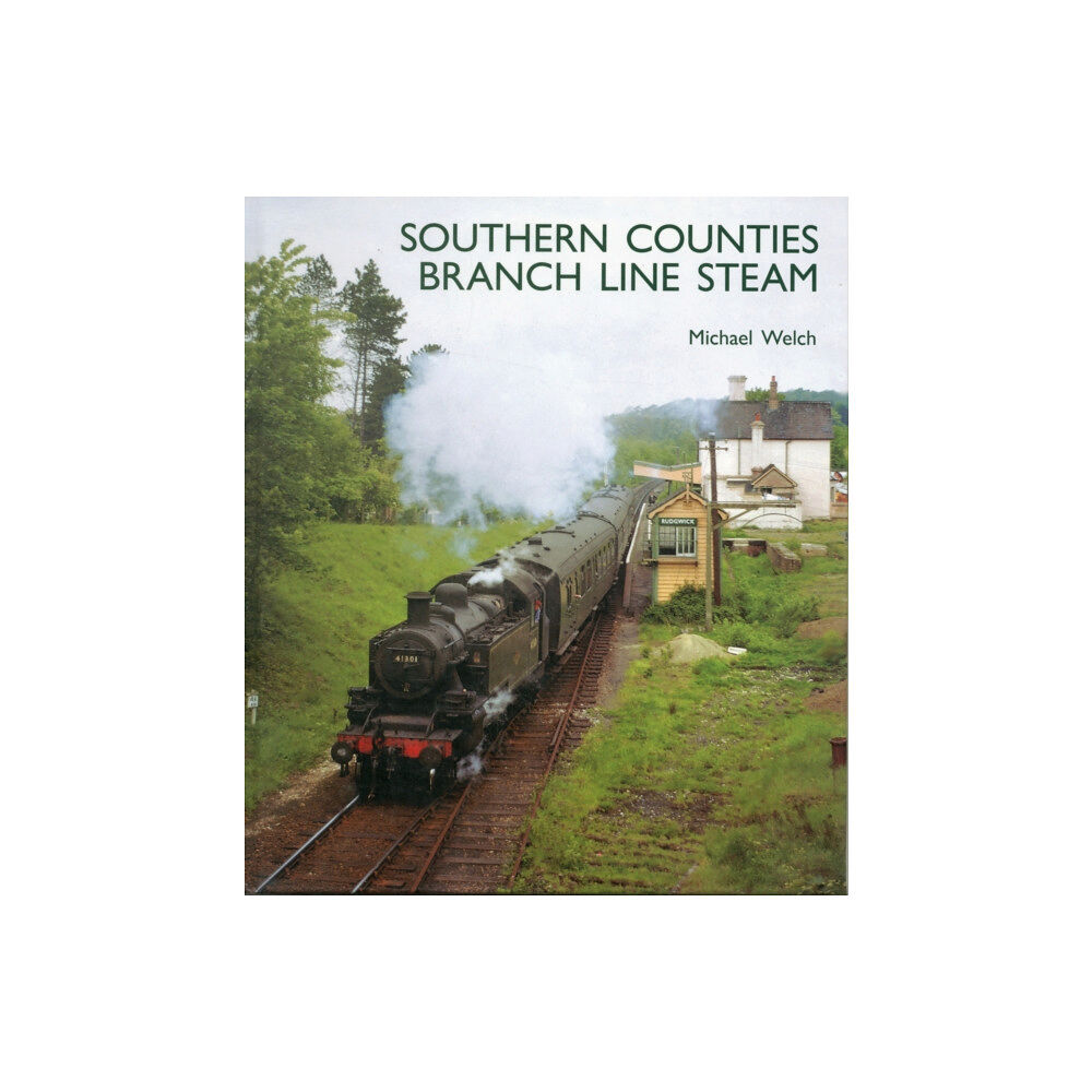 Capital Transport Publishing Southern Counties Branch Line Steam (inbunden, eng)