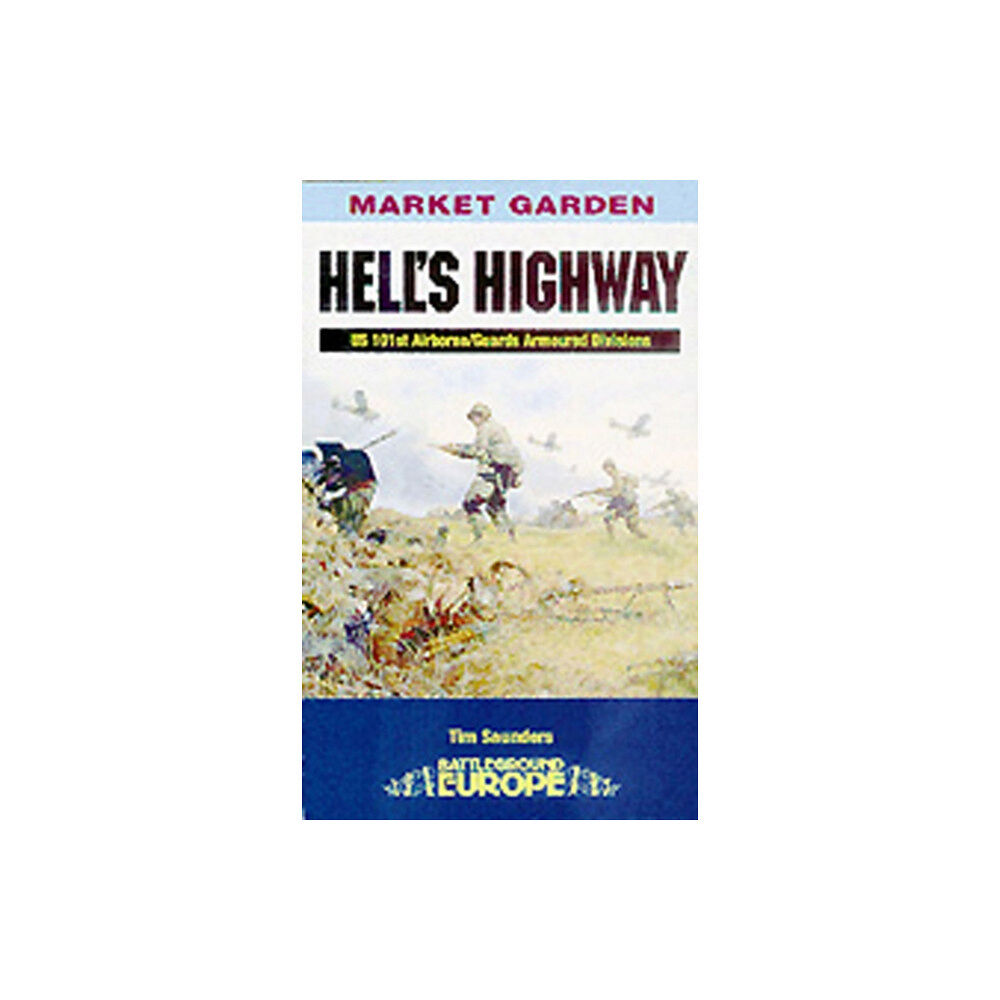 Pen & Sword Books Ltd Hell's Highway (häftad, eng)