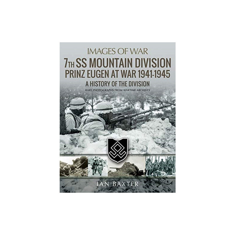 Pen & Sword Books Ltd 7th SS Mountain Division Prinz Eugen At War 1941-1945 (häftad, eng)