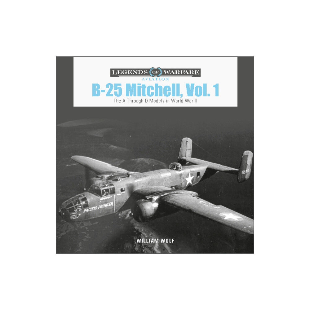 Schiffer Publishing Ltd B-25 Mitchell, Vol. 1 (inbunden, eng)