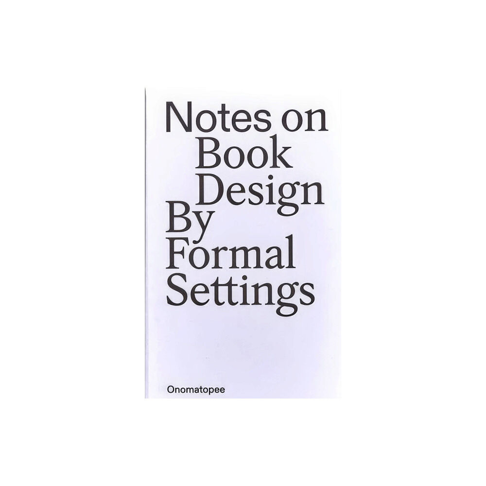 Onomatopee Notes on Book Design (häftad, eng)