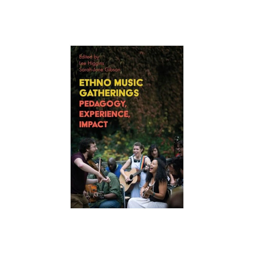 Intellect Books Ethno Music Gatherings (häftad, eng)