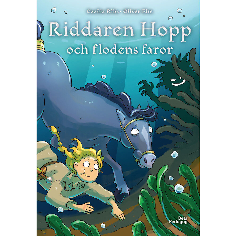 Cecilia Rihs Riddaren Hopp och flodens faror (inbunden)